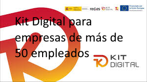 Nuevos segmentos en el Kit Digital, empresas a partir de 50 trabajadores